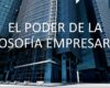 Importancia y ejemplos de la filosofía empresarial actual