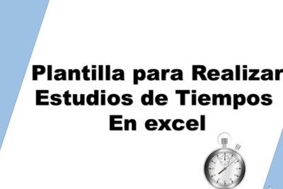 Optimización de estudio de tiempos y movimientos con Excel